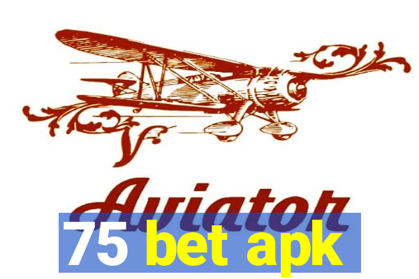 75 bet apk